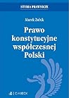 Prawo konstytucyjne współczesnej Polski Prawo konstytucyjne współczesnej Polski