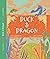 Duck and Dragon