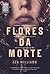 Flores da Morte