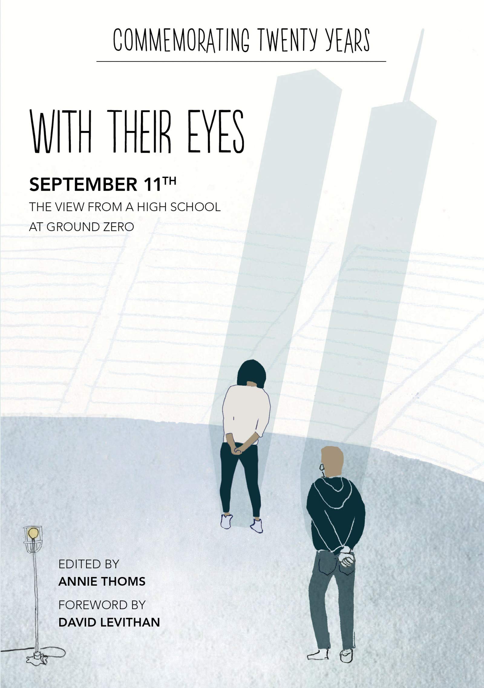 with their eyes: September 11th: The View from a High School at Ground Zero – An Acclaimed Young Adult Play About Student Witnesses (Paperback)