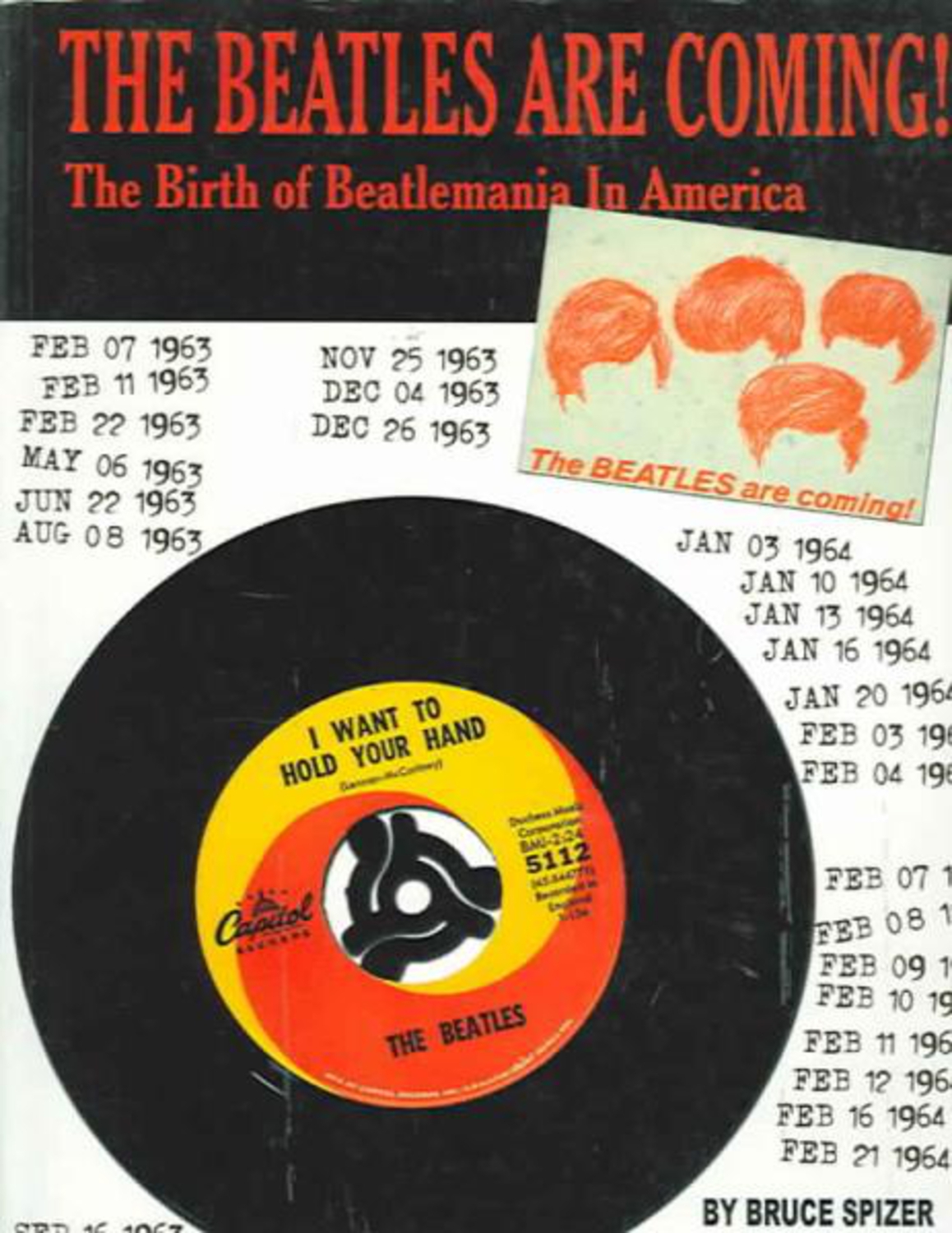 The Beatles are Coming: The Birth of Beatlemania in America (Paperback)