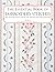 The Essential Book of Embroidery Stitches: Beautiful Hand Embroidery Stitches: 100 + Stitches with Step by Step Photos and Explanations