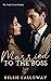 Married To The Boss (The Vitale Crime Family #1)