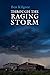 Through the Raging Storm