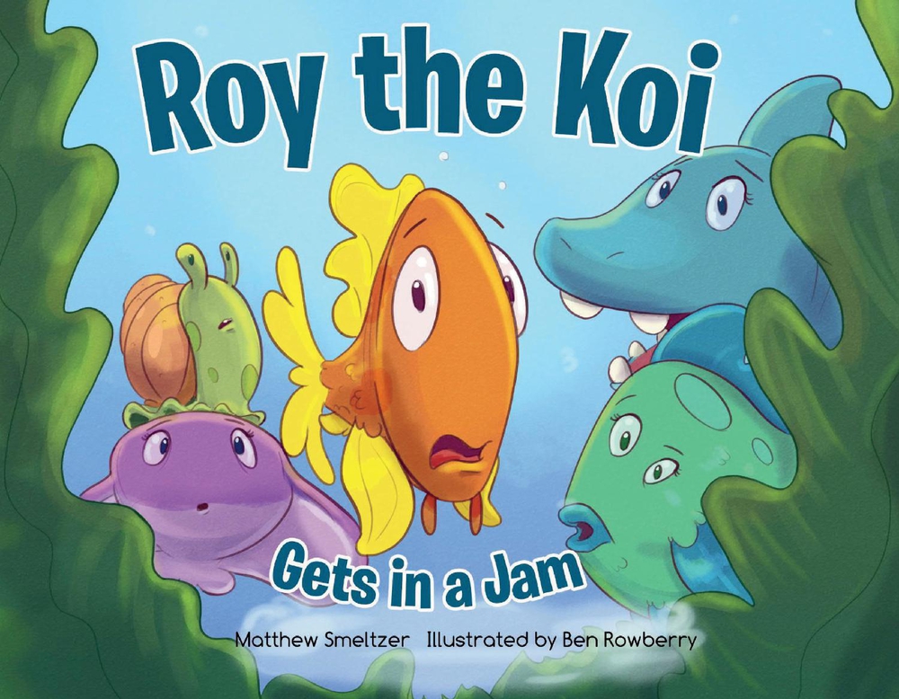Roy the Koi Gets in a Jam (Paperback)