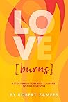 LOVE [burns]: A s...