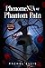 PhenomeN/A of Phantom Pain:...