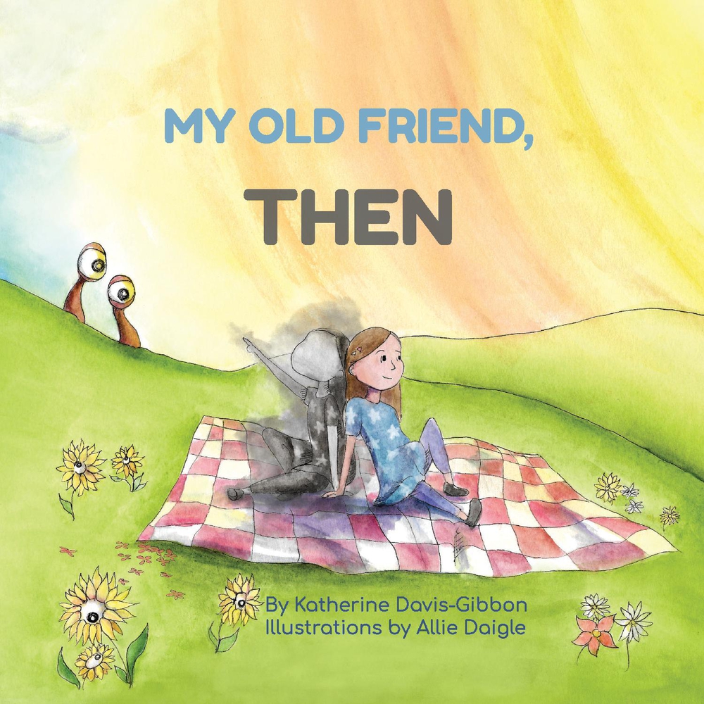 My Old Friend, Then (Hardcover)