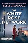 The White Rose Network by Ellie Midwood