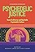 Psychedelic Justice by Bia Caiuby Labate