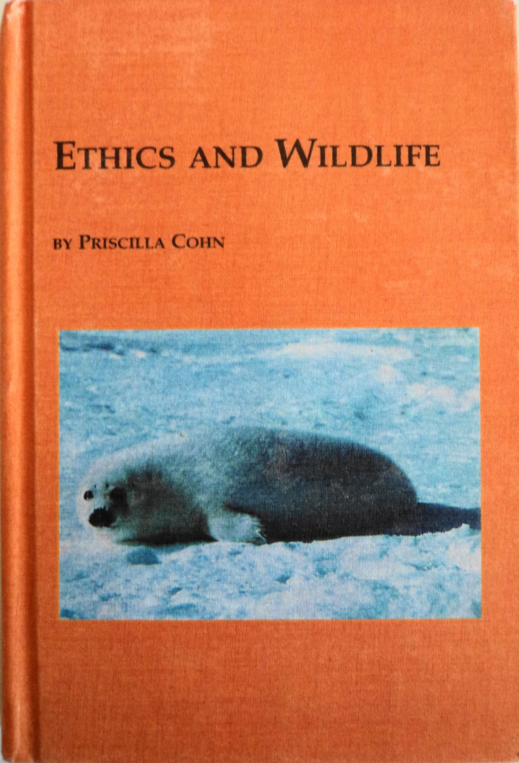 Ethics and Wildlife (Mellen Animal Rights Library, 2)
