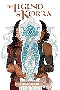 The Legend of Korra: Patterns in Time 