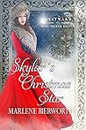 Skylar's Christmas Star by Marlene Bierworth