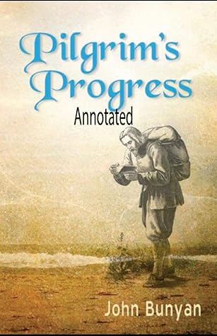 The Pilgrim's Progress Annotated