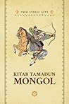 Kitab Tamadun Mongol by Amir Asyraf Alwi