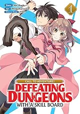 CALL TO ADVENTURE! Defeating Dungeons with a Skill Board Vol. 1 by