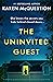 The Uninvited Guest