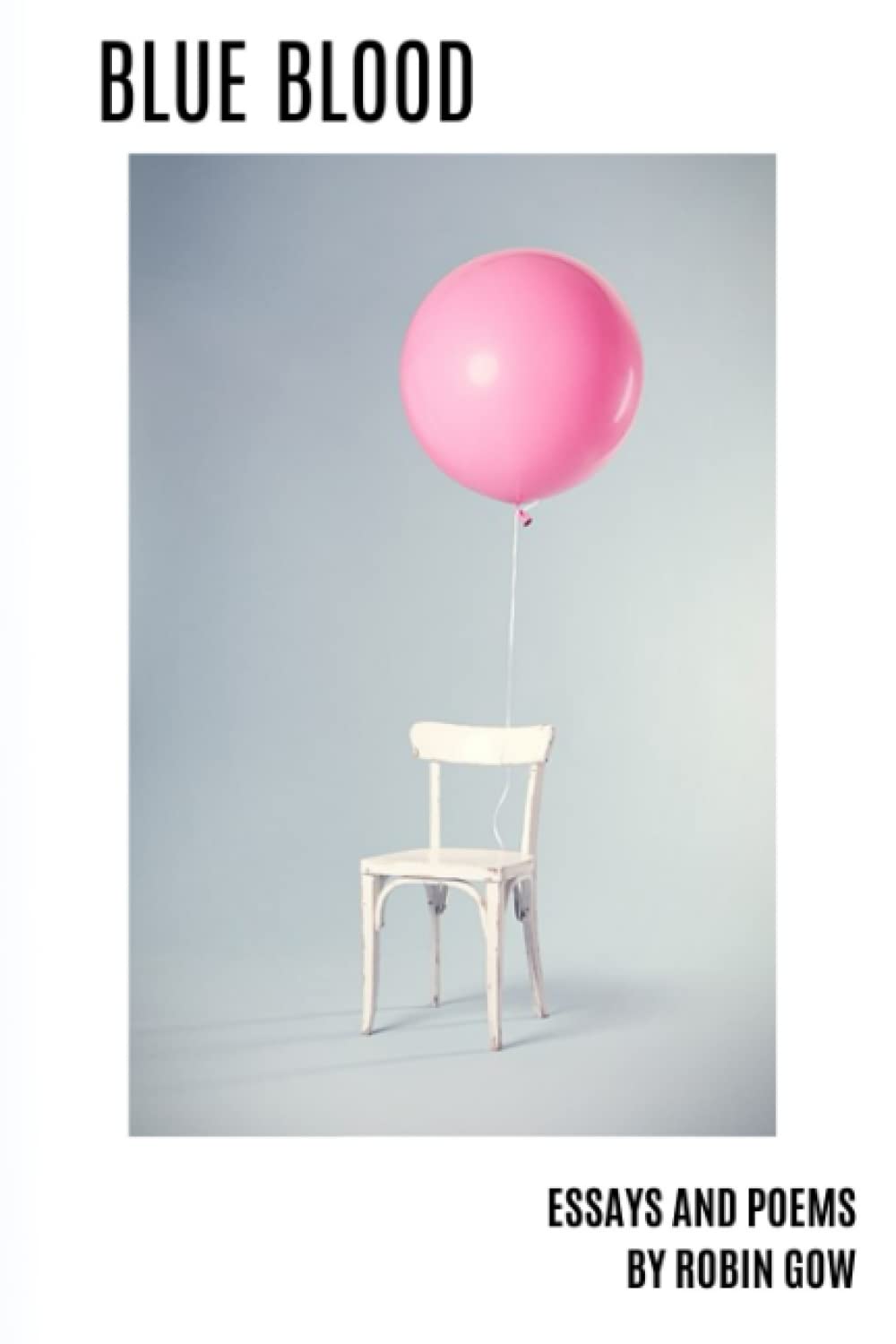 Blue Blood: Essays and Poems (Kindle Edition)