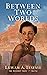 Between Two Worlds (The Wei...