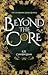 Beyond the Core