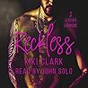 Reckless by Kiki Clark