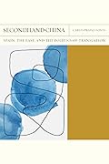 Secondhand China: Spain, the East, and the Politics of Translation (Volume 39)