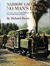 Narrow Gauge to No Man's Land: U.S. Army 60 cm Gauge Railways of the First World War in France