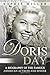 Doris Day: A Biography of the Famous American Actress and Singer