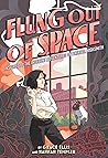 Flung Out of Space by Grace Ellis