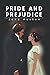 Pride and Prejudice: Deluxe Edition (Illustrated). Best of Jane Austen. Original 1813 Text.