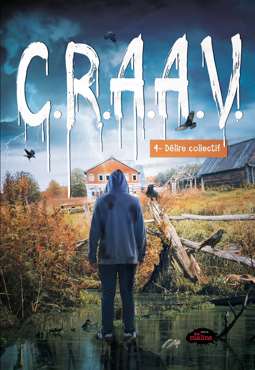 Délire collectif (C.R.A.A.V., #4)