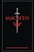 Macbeth by William Shakespeare