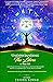 Understanding the Libra in Your Life for Proactive Evolutionary Astrology Beginners Ready to Maximize All Their Relationships : Simple Steps to Harnessing ... the Astrological Sign in Your Life)