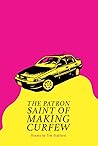 The Patron Saint of Making Curfew by Tim    Stafford