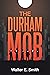 The Durham Mob