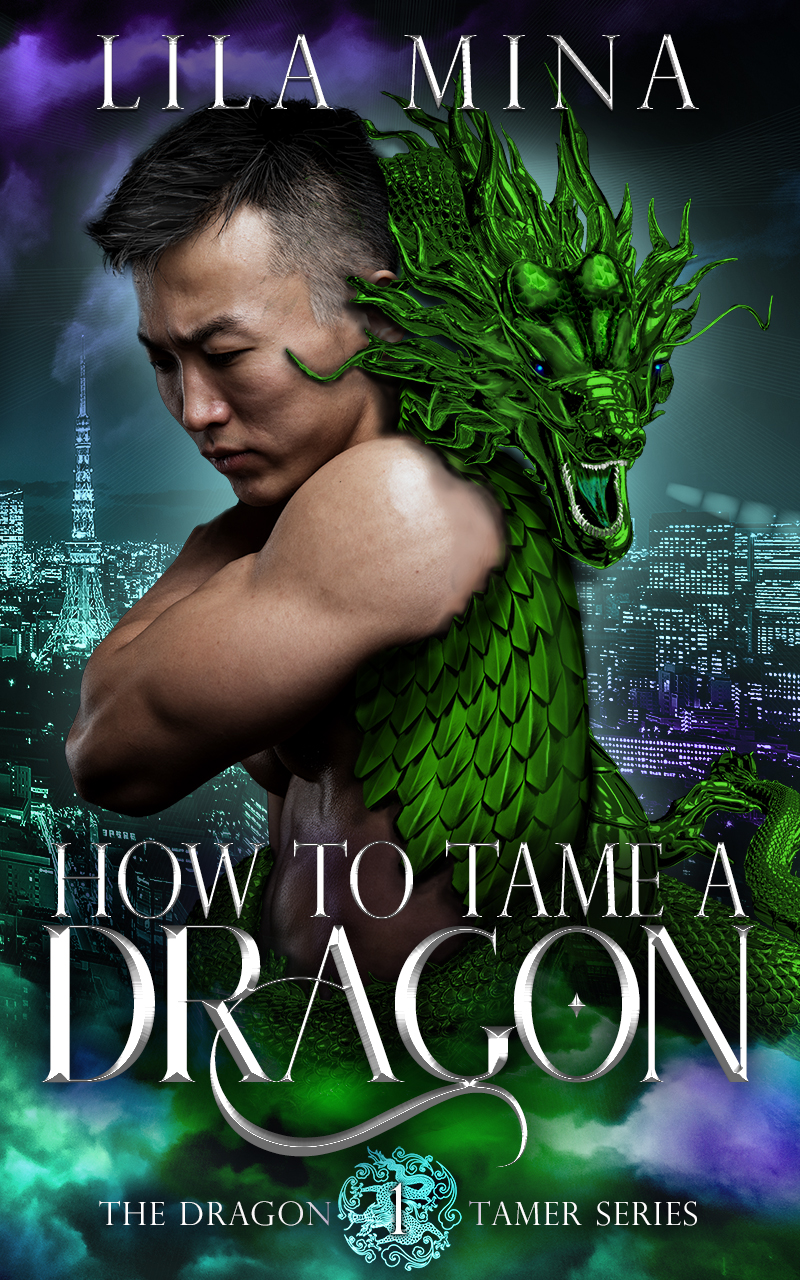 How to Tame a Dragon (Dragon Tamer, #1)