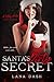 Santa's Dirty Secret by Lana Dash Santa's Dirty Secret by Lana Dash