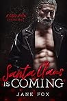 Santa Claus is Coming by Jane       Fox