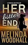 Her Bitter End: A...