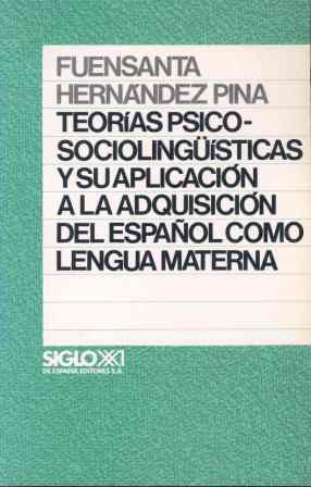 Teorías Psicosociolingüísticas Y Su Aplicación A La Adquisición Del Español Como Lengua Materna (Unknown Binding)