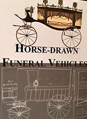 Horse-drawn Funeral Vehicles: 19th Century Funerals