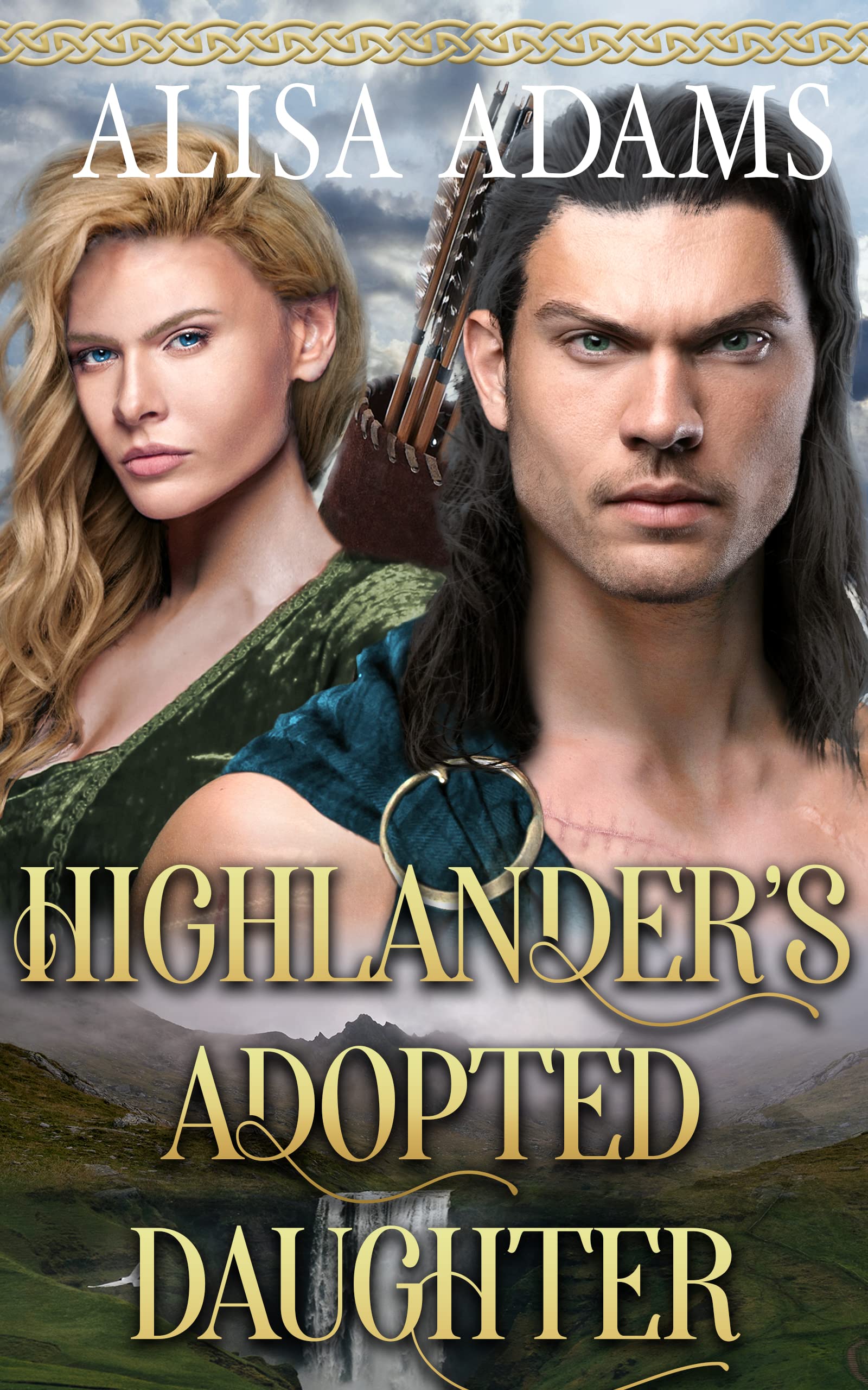 Highlander’s Adopted Daughter (The Legend of the Campbell Clan, #6)