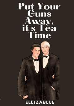 Put Your Guns Away, It’s Tea Time (It's Tea Time, #1)