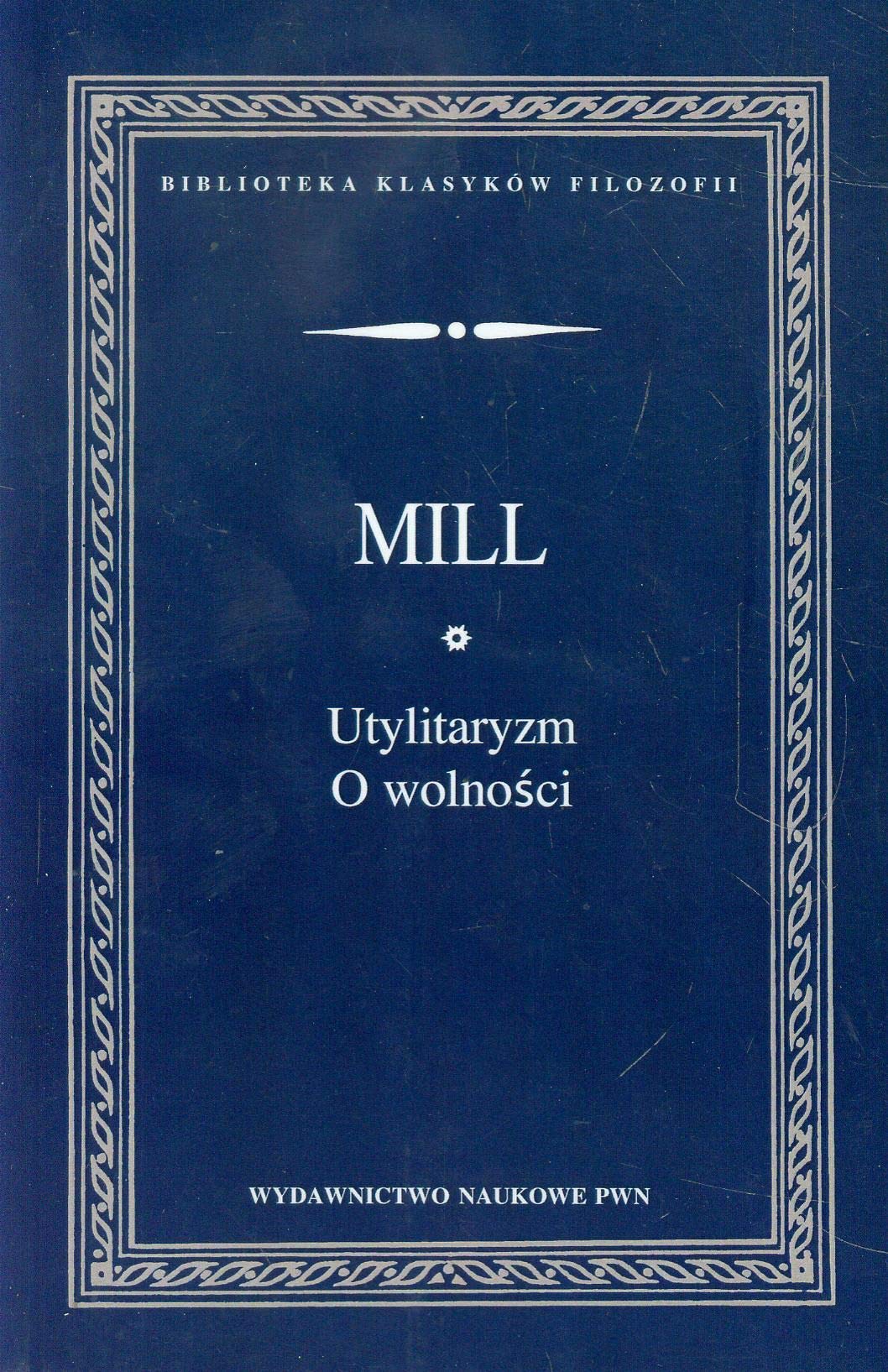 Utylitaryzm O wolnosci (Paperback)