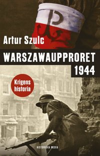 Warszawaupproret 1944 (Hardcover)