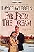 Far from the Dream (The Gentle Hills, Book 1)