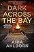 Dark Across the Bay