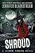 Shroud by Jennifer Blackstream