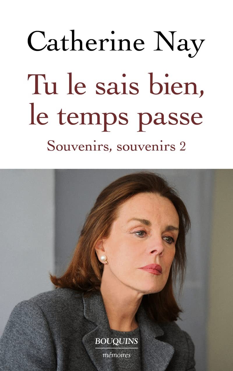 Tu le sais bien, le temps passe: Souvenirs, souvenirs 2 (Souvenirs, souvenirs... #2)