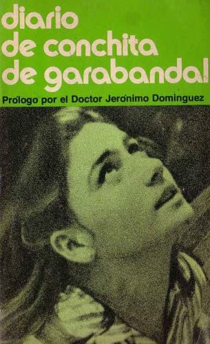 Diario de Conchita de Garabandal (Con 92 notas explicativas y 12 documentos anexos)